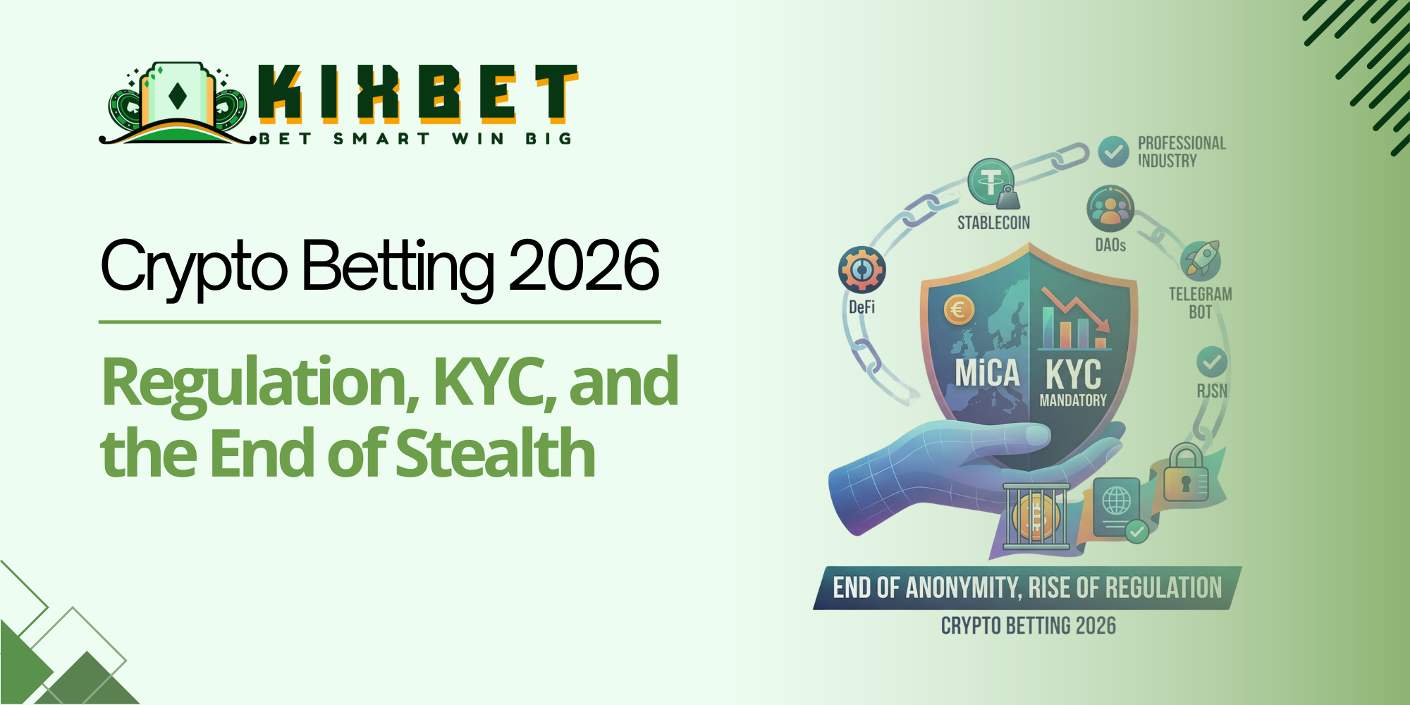 Crypto Betting 2026: Regulation, KYC, and the End of Stealth